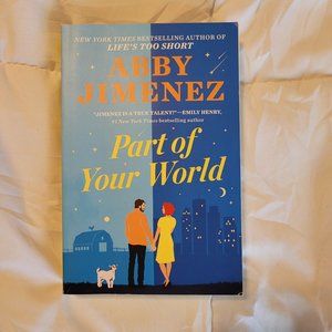 Part of Your World by Abby Jimenez paperback!